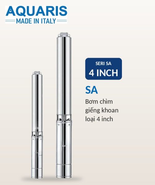 Bơm chìm giếng khoan Aquaris Seri SA 4 inch